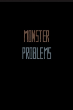 Monster Problems 2020 streaming film