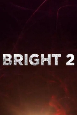 Bright 2 2021 streaming film