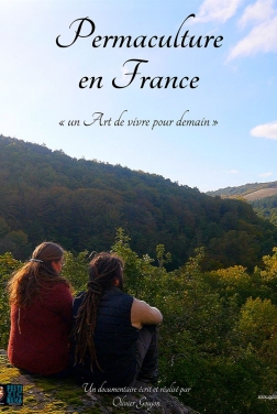 Permaculture en France, un Art de vivre pour demain 2021 streaming film